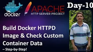 How to Build Docker HTTPD Image & Custom Container Data Check | Step-by-Step Guide