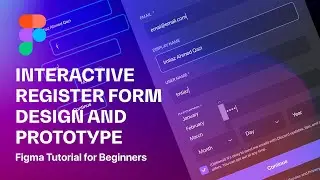 Figma UI Tutorial: Create an Interactive Registration Form with Prototyping Complete Guide