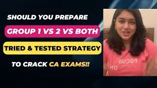 Should you prepare for Group 1 or Group 2 now if Your Previous Attempt didn't go well? #caexams