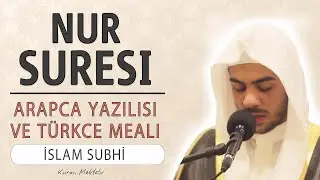 Nur suresi (30-31) anlamı dinle İslam Subhi (Nur suresi arapça yazılışı okunuşu ve meali)