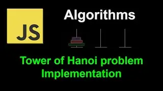 Tower of Hanoi problem implementation | JavaScript Algorithms