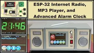 ESP32 Internet Radio, MP3 Player , and Alarm Clock