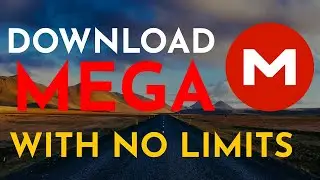 How to Download MEGA Files Without Limits 2023