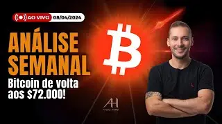 ATENÇÃO PARA O MOVIMENTO DO BITCOIN! - ANÁLISE SEMANAL 08/04/2024