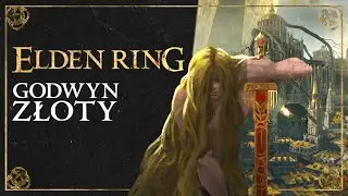 Godwyn Złoty - historia półboga, kult smoków i żałoba Miquelli (Elden Ring LORE PL)