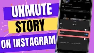 How to unmute Story on Instagram in new update 2023 | Wiki General
