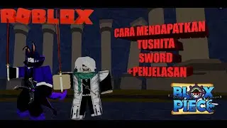 CARA MENDAPATKAN TUSHITA SWORD-BLOXFRUITS-ROBLOX