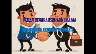 PERAN KEWIRAUSAHAAN DALAM MEMBANGUN EKONOMI INDONESIA