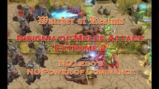 Insignia of Melee Attack Extreme 2 without legendaries and no power of dominance | Watcher of Realms