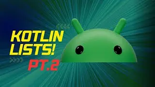 Kotlin Tutorial - Mutable Lists and Lists Pt.2