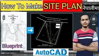 How to Make Site Plan in AutoCAD | Making Site Plan From Blueprint | How to Import Blueprint in CAD|
