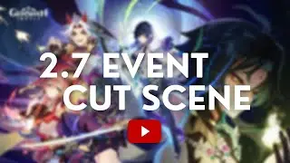 Genshin 2.7 Event, Ending Cut Scene | Xiao, Yelan & Zhongli