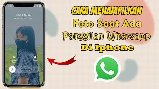 Cara Menampilkan Foto Saat Ada Panggilan Whatsapp Di Iphone