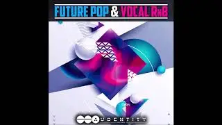 Future Pop & Vocal RnB - New Vocal Samplepack