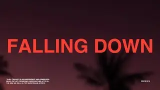 Lil Peep & XXXTENTACION - Falling Down (Lyrics)