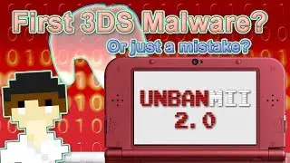 Unbanmii 2.0 - First 3DS Malware or Just a Mistake? | 