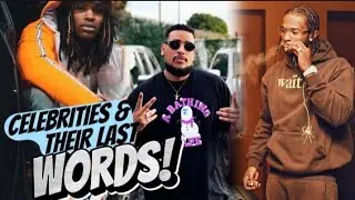 Celebrities and their last words📜, before they died💔🕊️. #2024 #celebritiesnews #popsmoke #kingvon