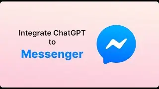 How to Integrate Chatbot AI into Messenger