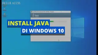 CARA INSTALL JAVA DI WINDOWS 10