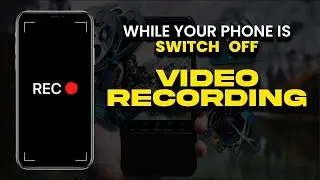 Spy Camera | Mobile Off and Recoding in Process | How to Record Video while Mobile Screen is Lock