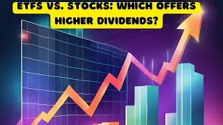 Top High Yield Dividend ETFs vs  Dividend Stocks :What’s the Best Choice?