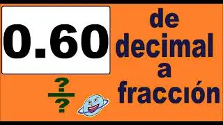 0.60 a fracción. Convertir 0.60 a fracción con un método intuitivo. 0.60 de decimal a fracción.