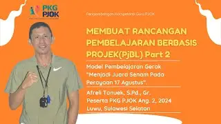 Pembelajaran Berbasis Projek (PjBL) PJOK |Part 2| Model Pembelajran Gerak