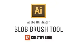 Illustrator: How to use the Blob Brush Tool