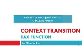 What is Context Transition in DAX when CALCULATE is used?