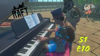 Raft -- Did You Know Kittens is a Pianist -- E10