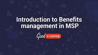 MSP 4 Key Topics: Introduction to Benefits management (Managing Successful Programmes)