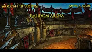 Warcraft III Custom - Random Arena