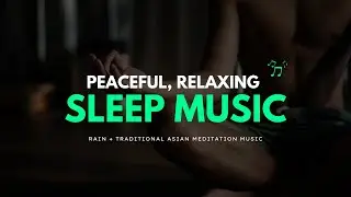 Rain with Relaxing Chinese Musicㅣ Rain for Sleep, Study, Relaxation and Relief