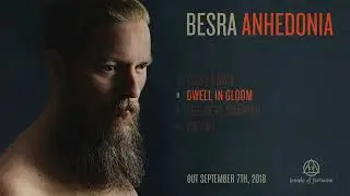 Besra - Anhedonia - 02 - Dwell In Gloom