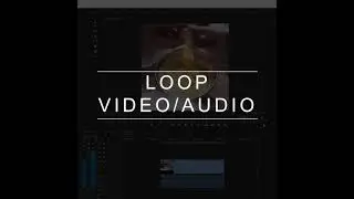 LOOP PLAYBACK | ADOBE PREMIERE PRO | 