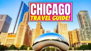 Chicago: The ULTIMATE Travel Guide & Must-Know Tips!