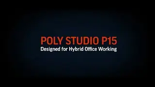 Poly Studio P15 for Microsoft Teams Rooms | Focus Rooms | Poly Studio Kits