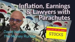 Inflation, Earnings and Lawyers in Parachutes: What's next for your favorite stocks?