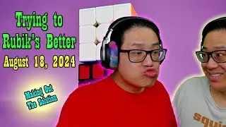 Trying to Rubik's Better - August 18, 2024