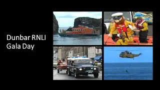 Dunbar RNLI Gala Day: Dunbar Lifeboat Gala Day 200th Anniversary #DunbarRNLIGalaDay