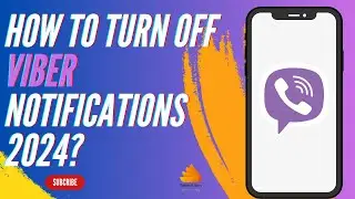 How to Turn Off Viber Notifications 2024?
