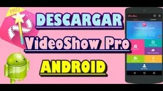 Descargar VideoShow Pro v4.4.5 APK + Link 2015 ( M