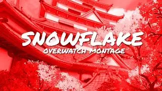 Snowflake - Overwatch Montage