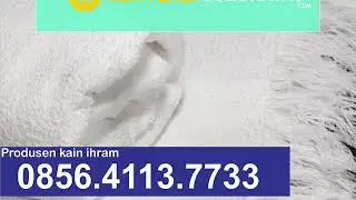0856-4113-7733 Soloraya,Jual Kain Ihram Pohuwato
