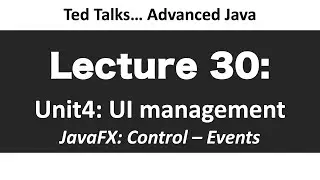 CSCI2120 - Lecture 30  Unit4-UI - JavaFX - Events