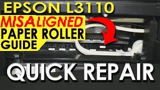 how to repair epson L3110 paper roller guide