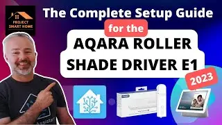 Install and Setup of Aqara Roller Shade Driver E1 and Home Assistant. No hub Required!