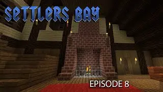 Minecraft - Settlers Bay Episode: 8