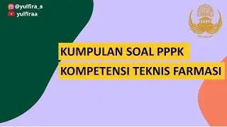 KUMPULAN SOAL KOMPETENSI TEKNIS PPPK FARMASI