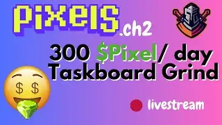 300 Pixel TaskBoard Grind Livestream !